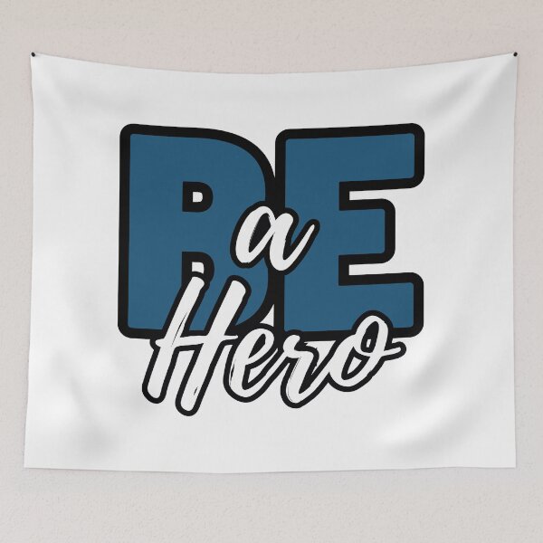 Item preview, Be a Hero designed and sold by OmikronStore.