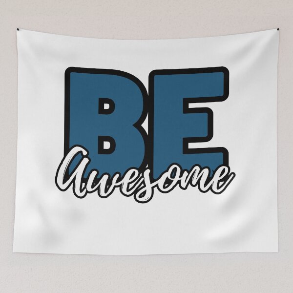 Item preview, Be Awesome designed and sold by OmikronStore.