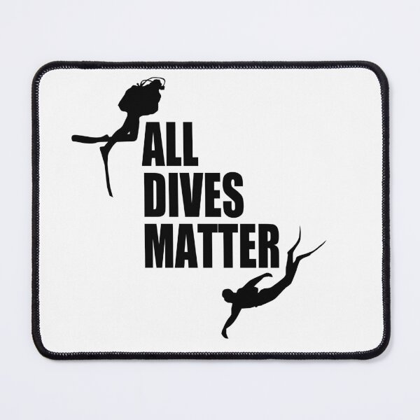 Item preview, All Dives Matter | Scuba Diving Quote designed and sold by TMBTM.