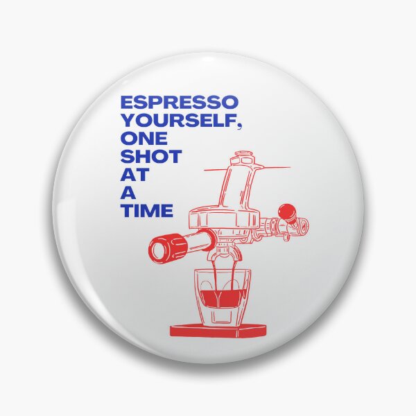 Item preview, Espresso Yourself One Shot at a Time - Express Yourself with Coffee designed and sold by Ranggasme.