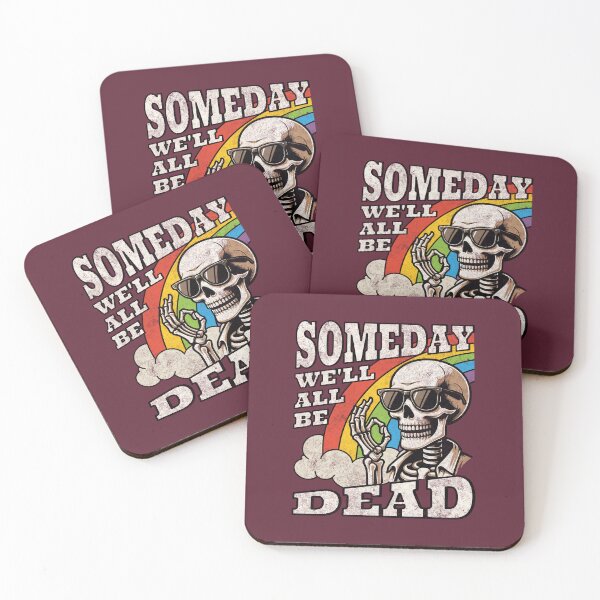 Item preview, Someday We'll All Be Dead Embrace The Existential Dread Retro Skeleton Rainbow designed and sold by lunaticbear.