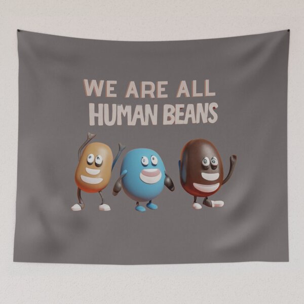 Item preview, We are all human beans - funny quote designed and sold by Superdealkoeln.
