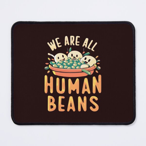 Item preview, We are all human beans - funny quote designed and sold by Superdealkoeln.