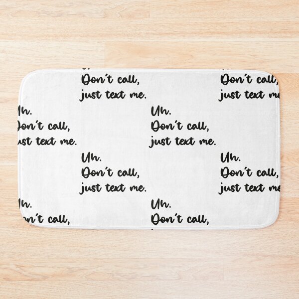 Item preview, JUST TEXT ME designed and sold by Unmoosual.