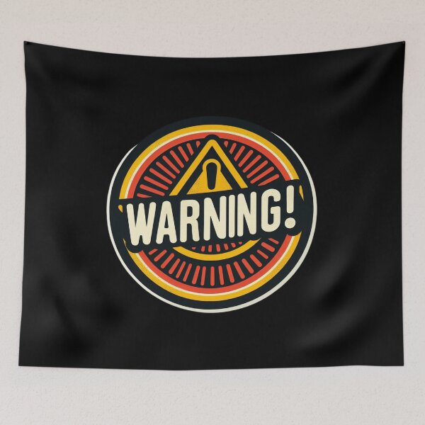 Item preview, Warning Sign designed and sold by Abstractionaly.