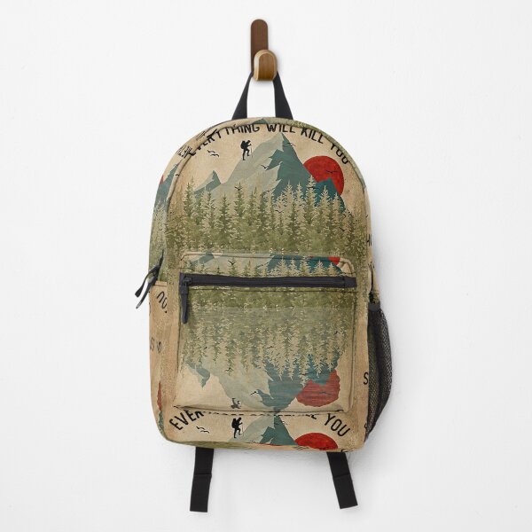Item preview, Mountain Everything will kill you so choose something fun designed and sold by SameeraDammeyer.