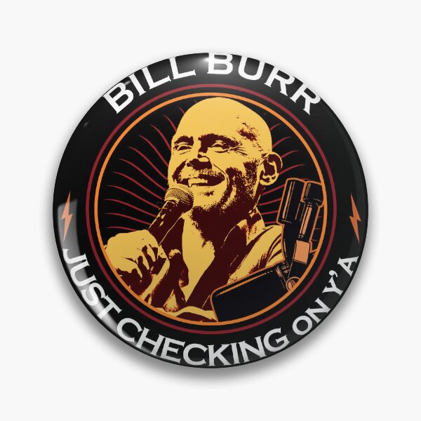 Item preview, Bill Burr Podcast designed and sold by Lowgik.