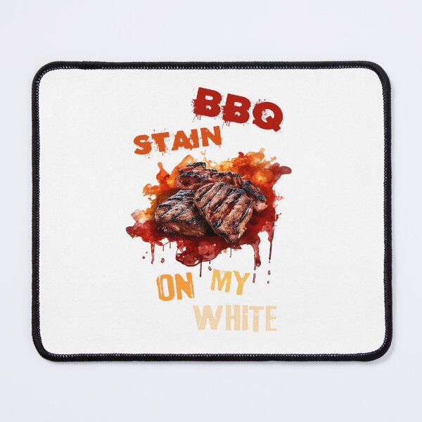 Item preview, Barbecue Stain On My White designed and sold by NickChe.