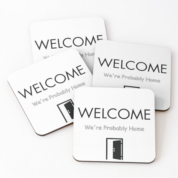 Item preview, Welcome We're Probably Home designed and sold by ArtiJet.