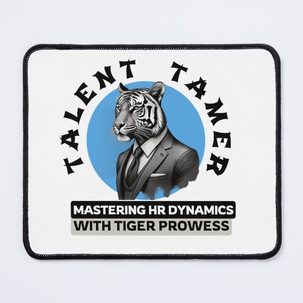Item preview, Talent Tamer: Mastering HR Dynamics with Tiger Prowess designed and sold by Hungry-Murphy.