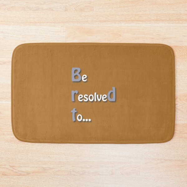 Item preview, (WF) Be resolved to... designed and sold by greatvibes4u.