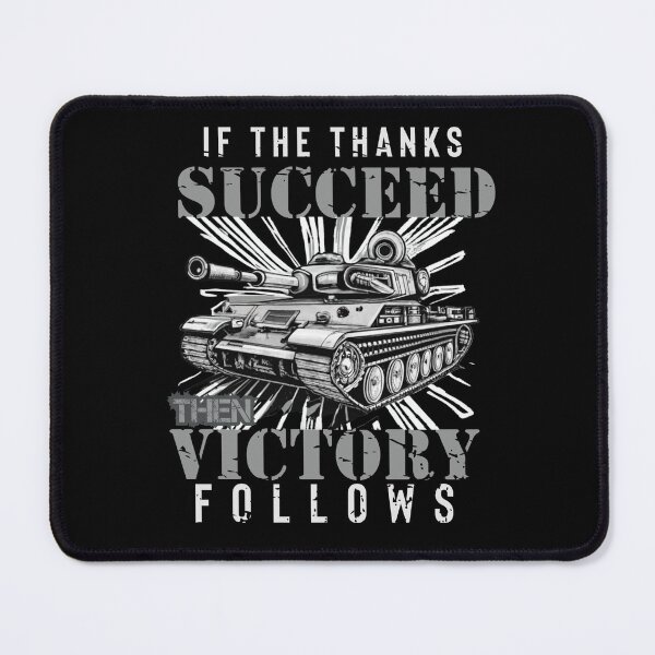 Item preview, If The Thanks Succeed Then Victory Follows - Funny Military designed and sold by EmiAndMike.
