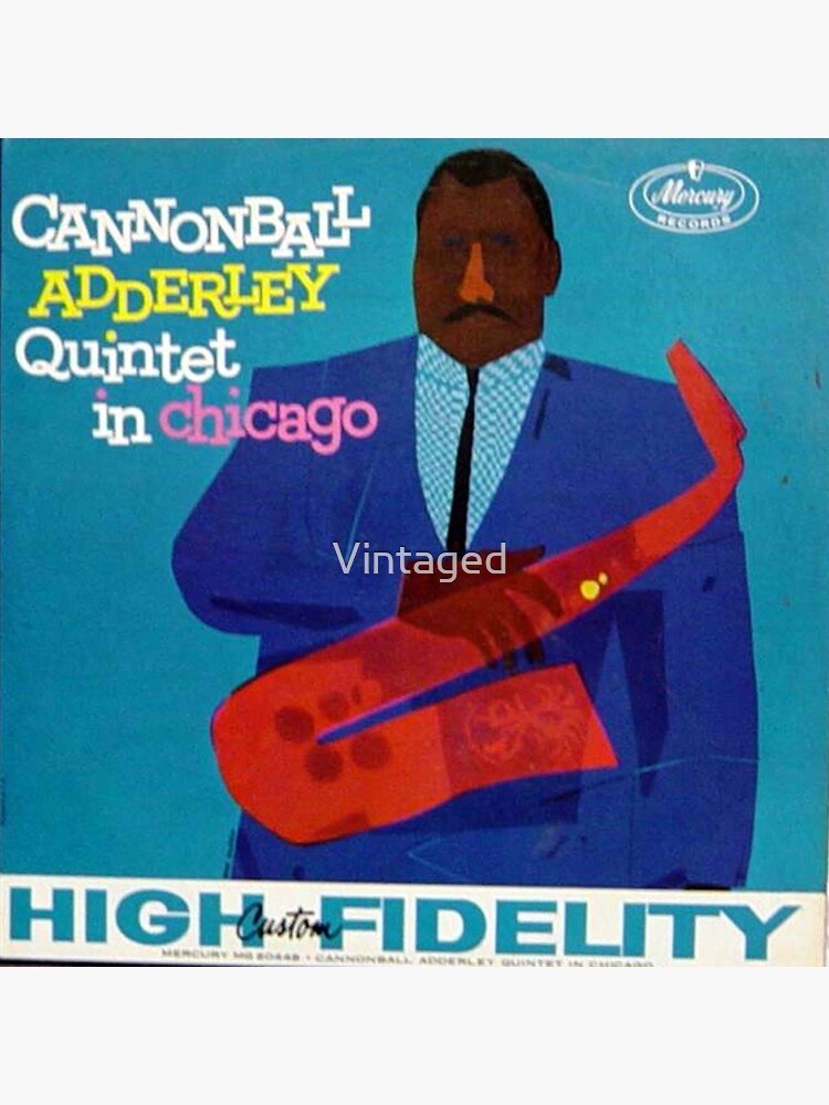 The Cannonball Adderley Quintet in Chicago