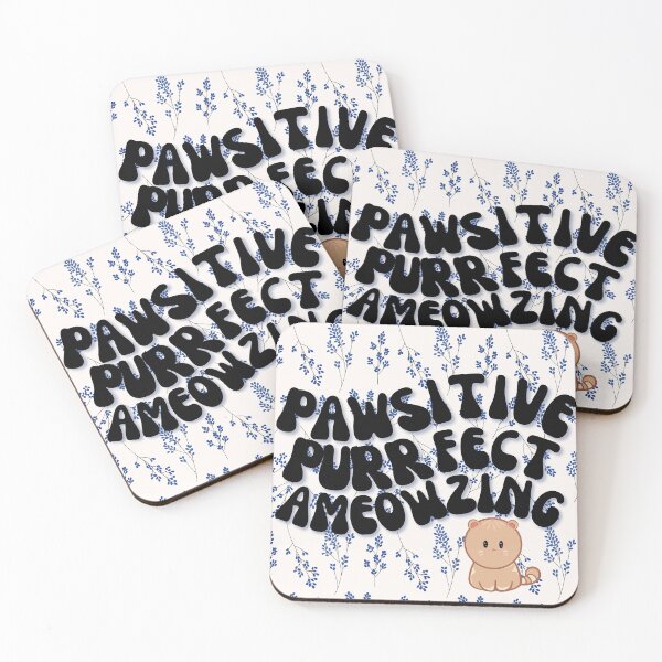 Item preview, you're paw-sitive, purr-fect, and a-meow-zing designed and sold by shirayukid.
