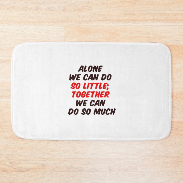 Item preview, Alone we can do so little; together we can do so much designed and sold by santoshputhran.