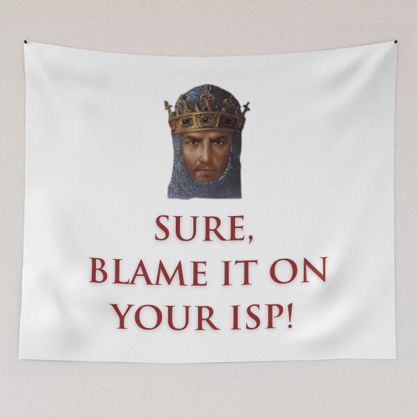 Item preview, Sure, Blame It On Your ISP! - Age Of Empires (AoE) RTS Strategy PC Game - 90s Retro PC Gaming Gamer designed and sold by raretshirtsuk.