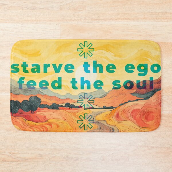 Item preview, Starve the ego -- Feed the soul designed and sold by PricklyPeanut.