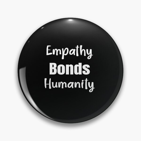 Item preview, Empathy Bonds Humanity designed and sold by Lelijo.