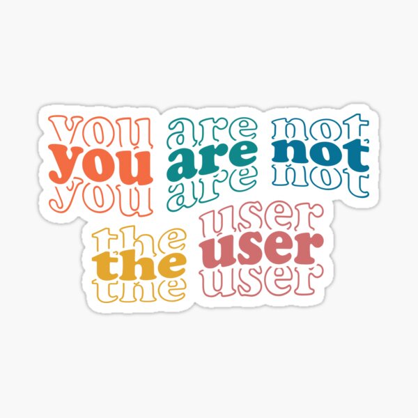 Item preview, You Are Not The User - UX Designer designed and sold by Kdramasaddict.