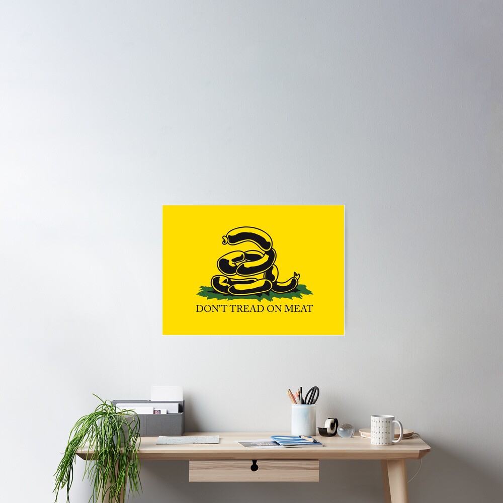 Don't tread on meat - Gadsden Flag Parody Meme Kekistan Yellow version HD HIGH QUALITY ONLINE STORE Poster