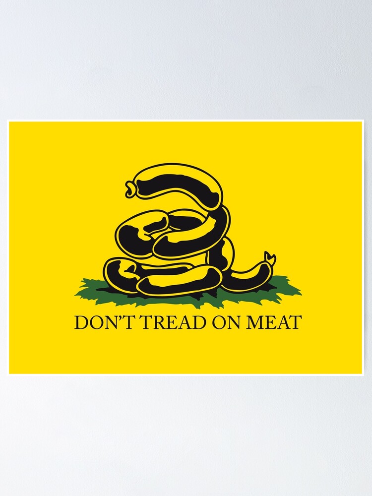 Alternate view of Don't tread on meat - Gadsden Flag Parody Meme Kekistan Yellow version HD HIGH QUALITY ONLINE STORE Poster