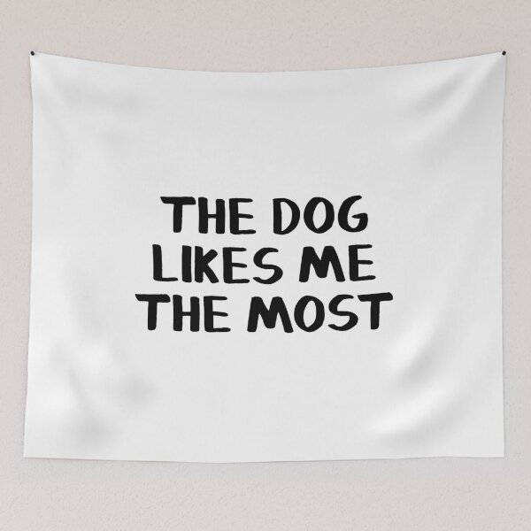 Item preview, The dog likes me the most designed and sold by allthetees.