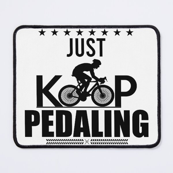 Item preview, just keep pedaling designed and sold by TshirtTalkYou.