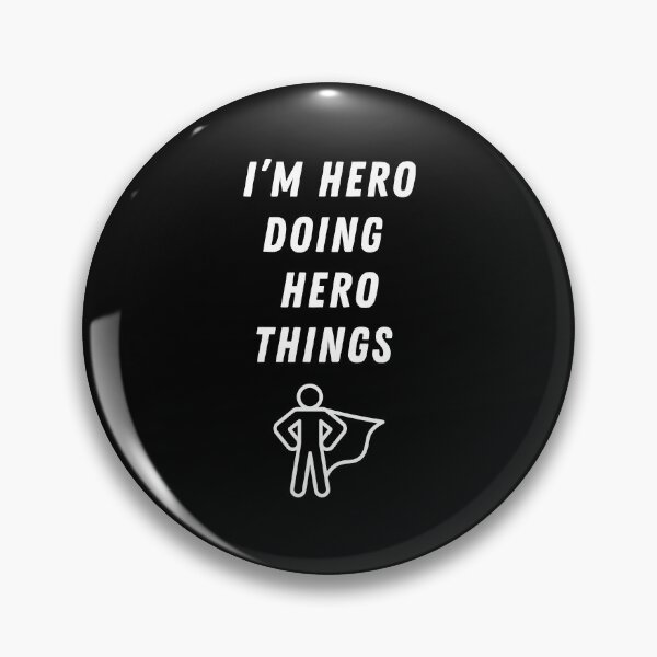Item preview, I'm hero doing hero things nurse doctor designed and sold by Mayaart83.