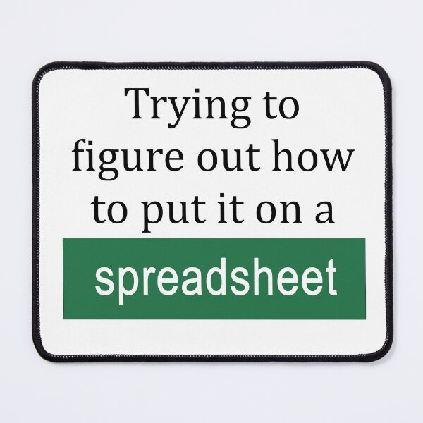 Item preview, Trying to Figure Out How to Put it on a Spreadsheet designed and sold by ThePurpleFrog.