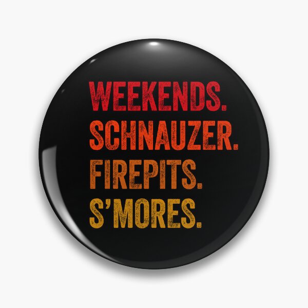 Item preview, Weekends Schnauzer Firepits S'mores Funny Gift  designed and sold by Guarddogdrive.