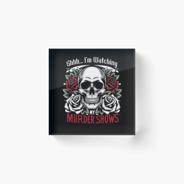 Item preview, Shhh... Im Watching My Murder Shows - True Crime Lovers  designed and sold by SRZT.