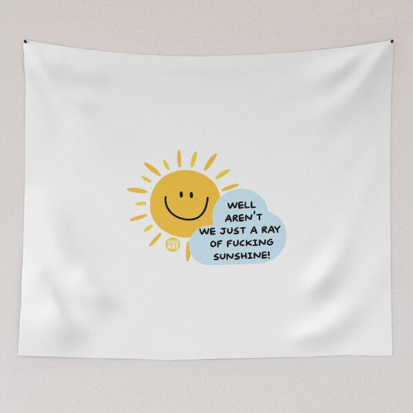 Item preview, AREN'T WE FN RAY SUNSHINE designed and sold by TODD GOLDMAN.