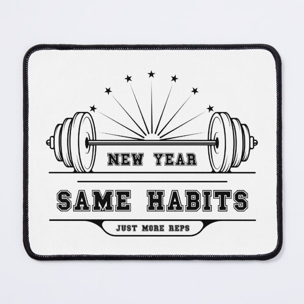 Item preview, New Year, Same Habits, Just More Reps - Fitness/Gym New Year Celebration (Black Design) designed and sold by Spiprinto.