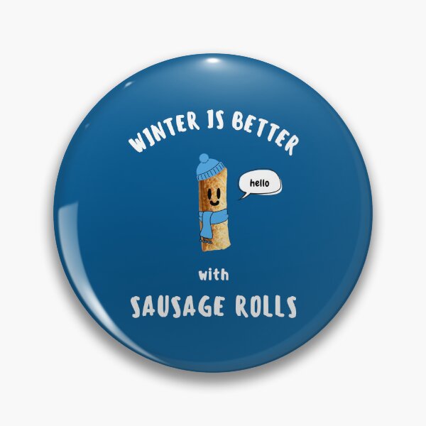 Item preview, WINTER IS BETTER with SAUSAGE ROLLS Cute Sausage Roll White Writing designed and sold by usernamenaijan.