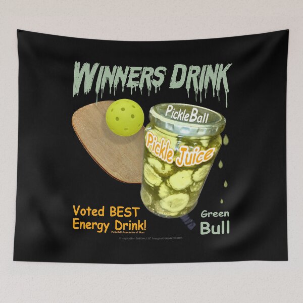 Item preview, Winners Drink Pickle Juice! -  For DARK Backgrounds designed and sold by The Imagination Source™.
