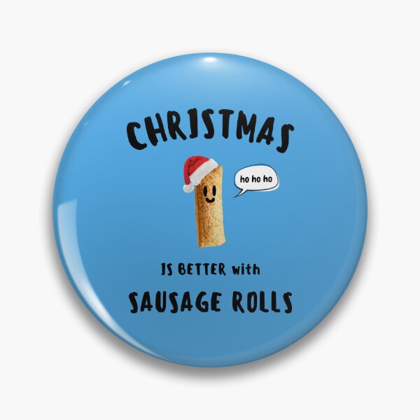 Item preview, CHRISTMAS IS BETTER with SAUSAGE ROLLS Cute Sausage Roll Black Writing designed and sold by usernamenaijan.