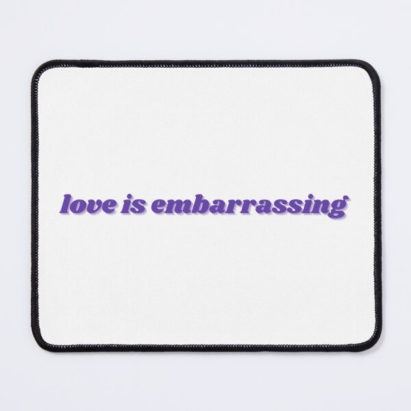 Item preview, love is embarrassing designed and sold by percqbeths.