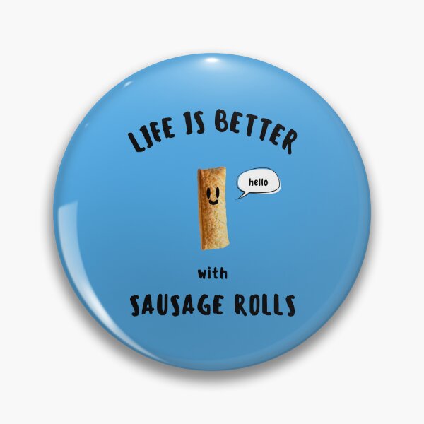 Item preview, LIFE IS BETTER with SAUSAGE ROLLS Cute Sausage Roll Black Writing designed and sold by usernamenaijan.