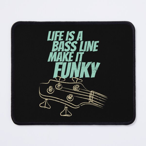 Item preview, Life is a bass line. Make it funky designed and sold by CJansuebsri.