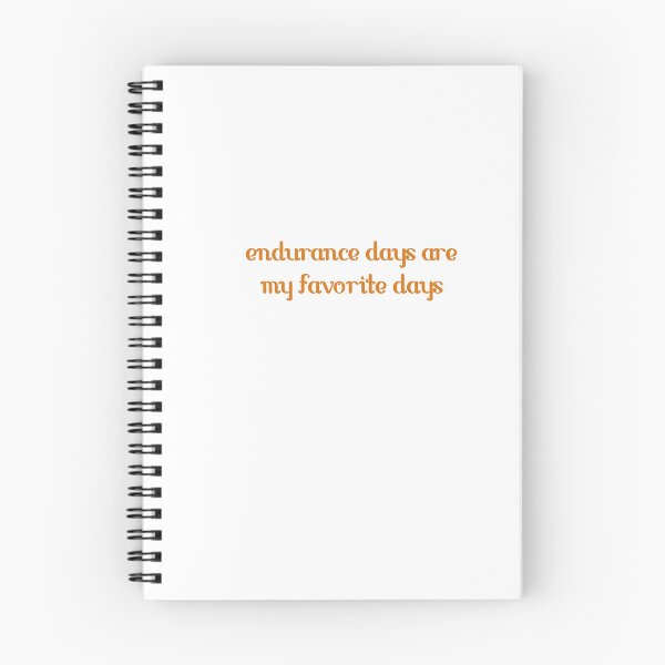 Item preview, Endurance days are my favorite days designed and sold by dtrieschock.