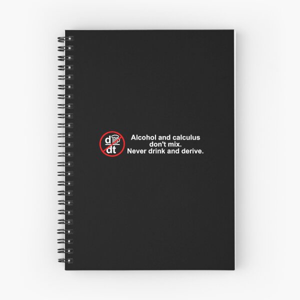 Item preview, Alcohol and calculus don't mix. Never drink and derive. designed and sold by Beetle-Indust.