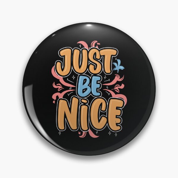 Item preview, Just Be Nice designed and sold by artbyfattah.