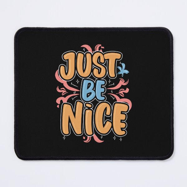 Item preview, Just Be Nice designed and sold by artbyfattah.