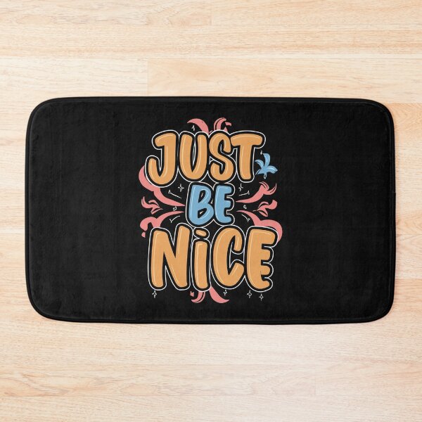 Item preview, Just Be Nice designed and sold by artbyfattah.