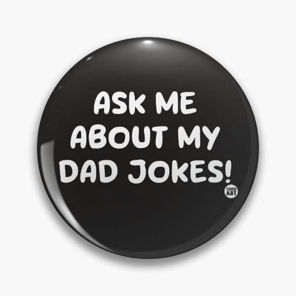 Artikelvorschau, ASK ME ABOUT MY DAD JOKES T entworfen und verkauft von TODD GOLDMAN.