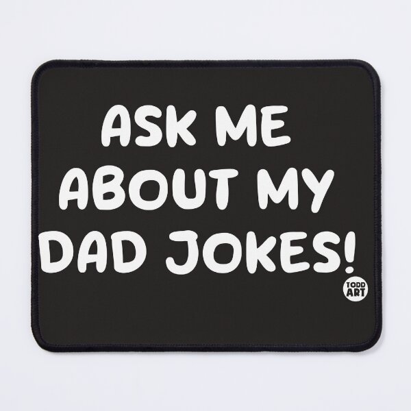 Item preview, ASK ME ABOUT MY DAD JOKES T designed and sold by TODD GOLDMAN.
