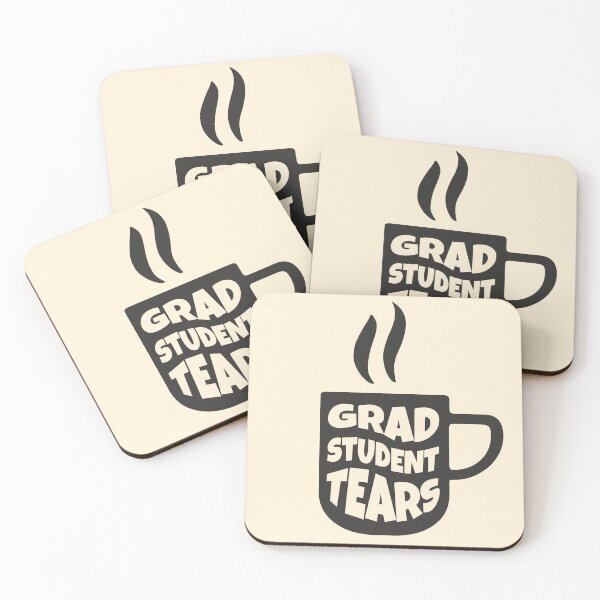 Item preview, Grad Student Tears. Fun PHD Tears Coffee Graphic designed and sold by PMCreative.