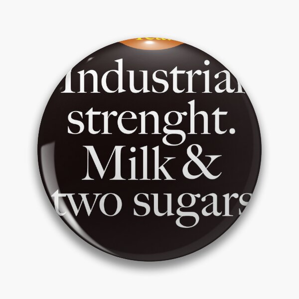 Item preview, Tea. Industrial Strength. designed and sold by Paul Davies Cartoons & stuff.