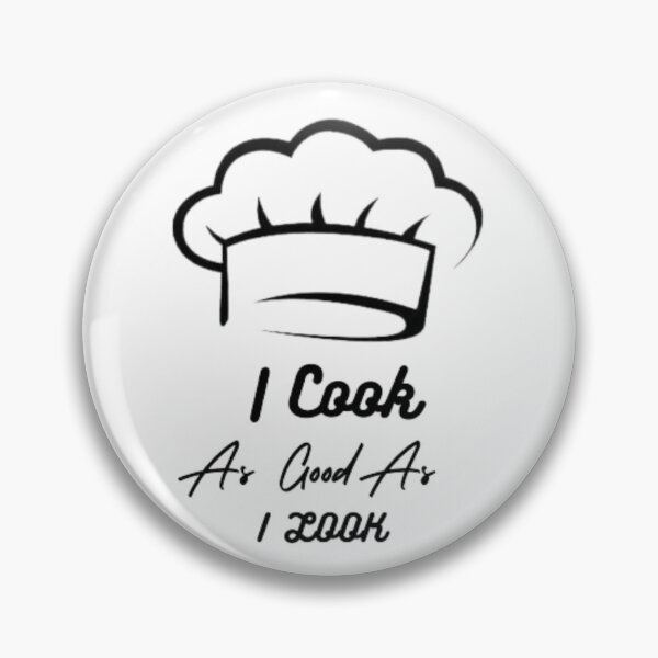 Item preview, I Cook As Good As I Look funny T-shirt designed and sold by Ahmedprodesign.
