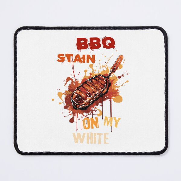 Item preview, Barbecue Stain On My White designed and sold by NickChe.